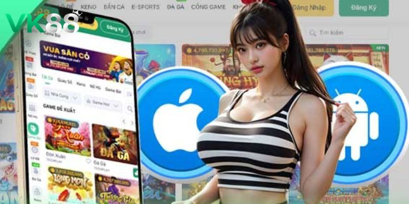 Hướng dẫn các bước tải app VK88 nhanh chóng